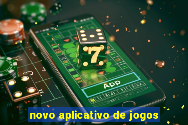 novo aplicativo de jogos